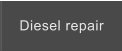 Diesel repair